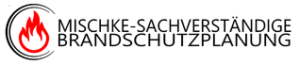 Mischke – Sachverständige Brandschutzplanung GmbH & Co.KG